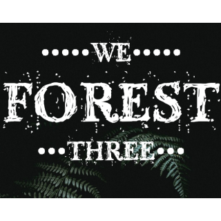 We Forest Three